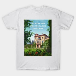 Call me by your name T-Shirt